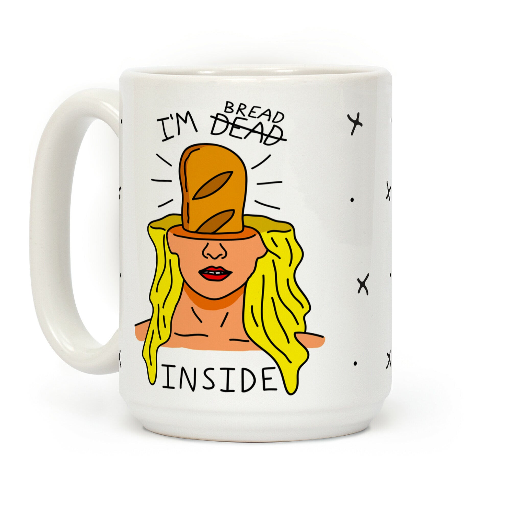 I'm Bread Inside Coffee Mug