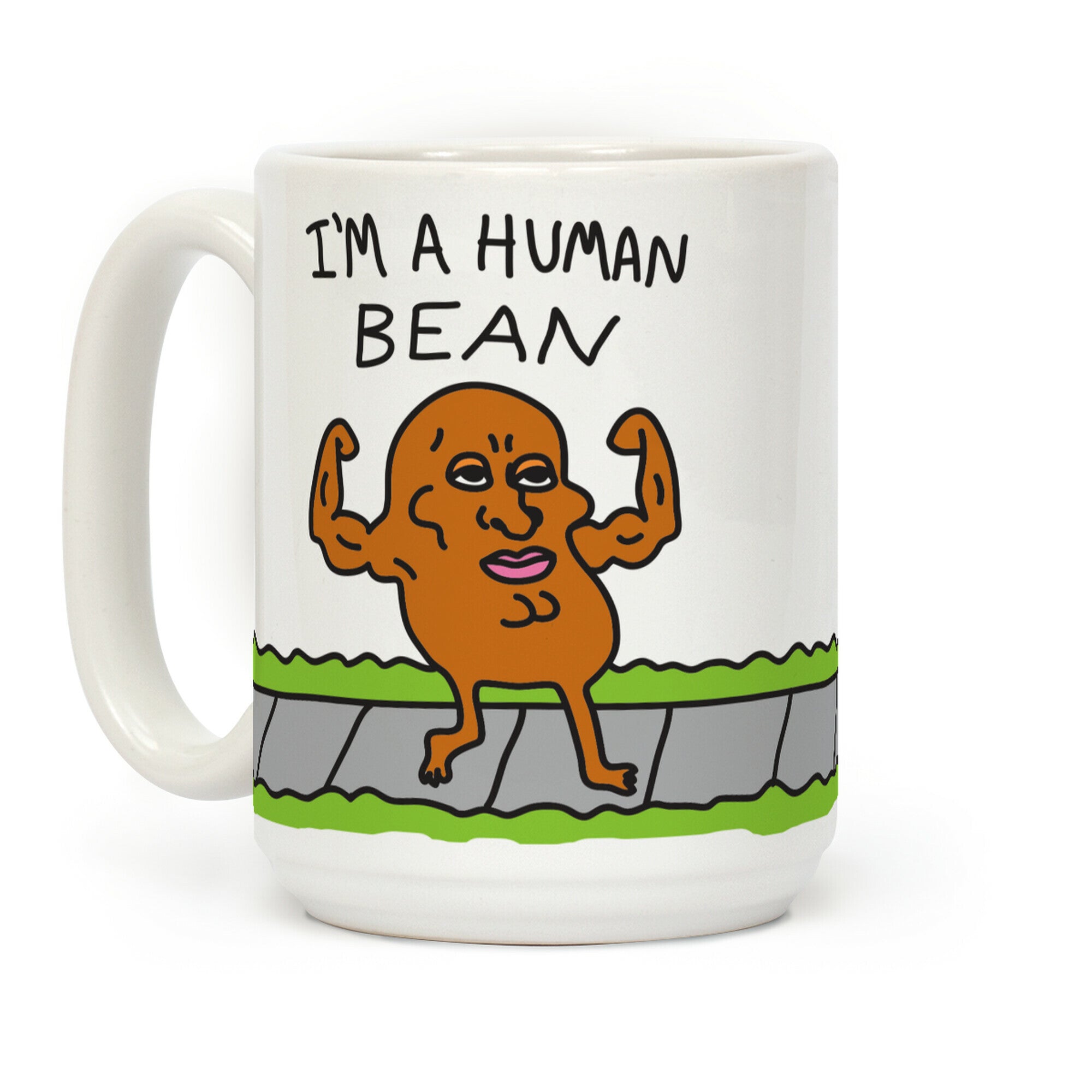 I'm A Human Bean Coffee Mug
