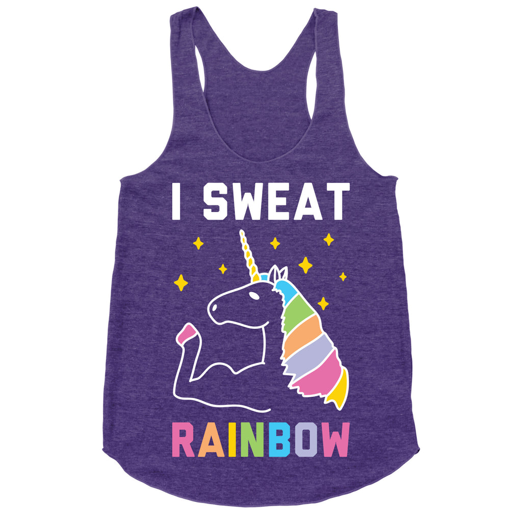 I Sweat Rainbow - Unicorn Racerback Tank