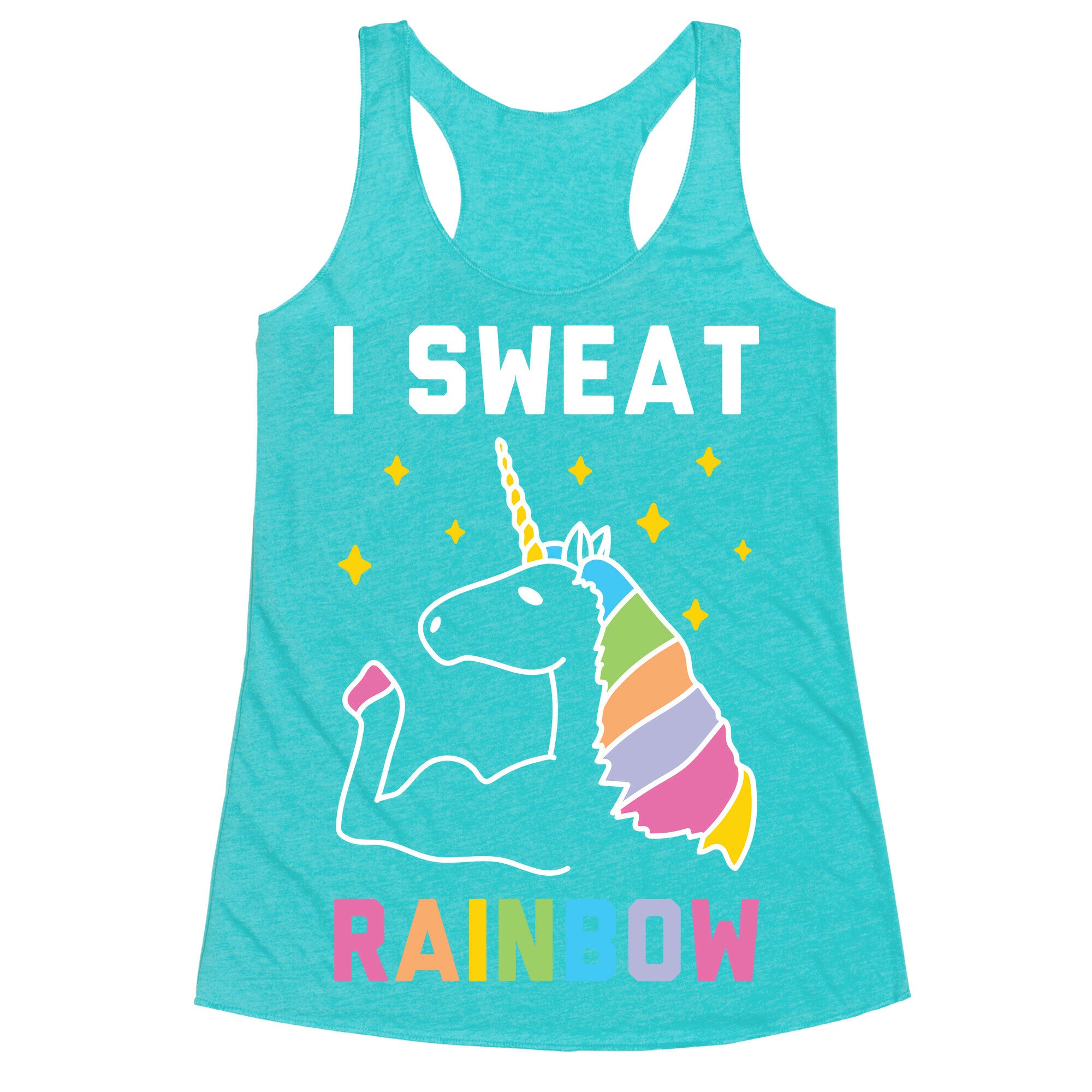 I Sweat Rainbow - Unicorn Racerback Tank