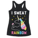 I Sweat Rainbow - Unicorn Racerback Tank