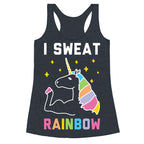 I Sweat Rainbow - Unicorn Racerback Tank