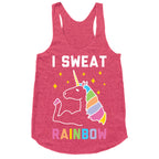 I Sweat Rainbow - Unicorn Racerback Tank