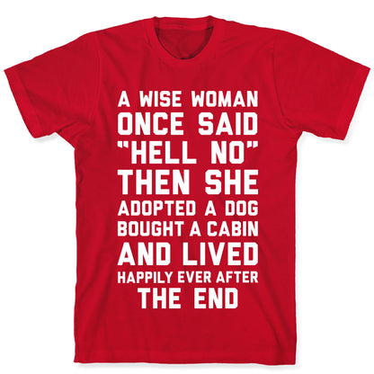 A Wise Woman Once Said Hell No T-Shirt