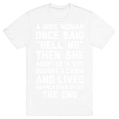 A Wise Woman Once Said Hell No T-Shirt