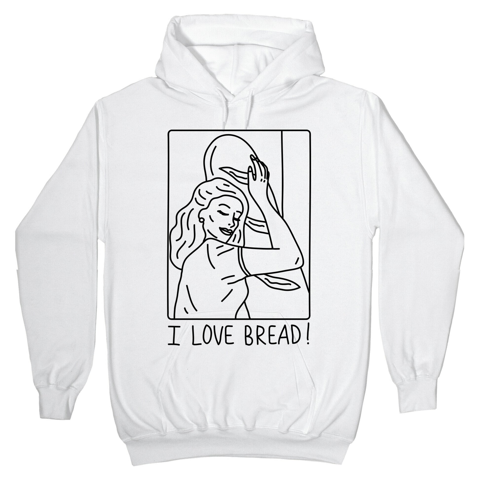 I Love Bread Hoodie