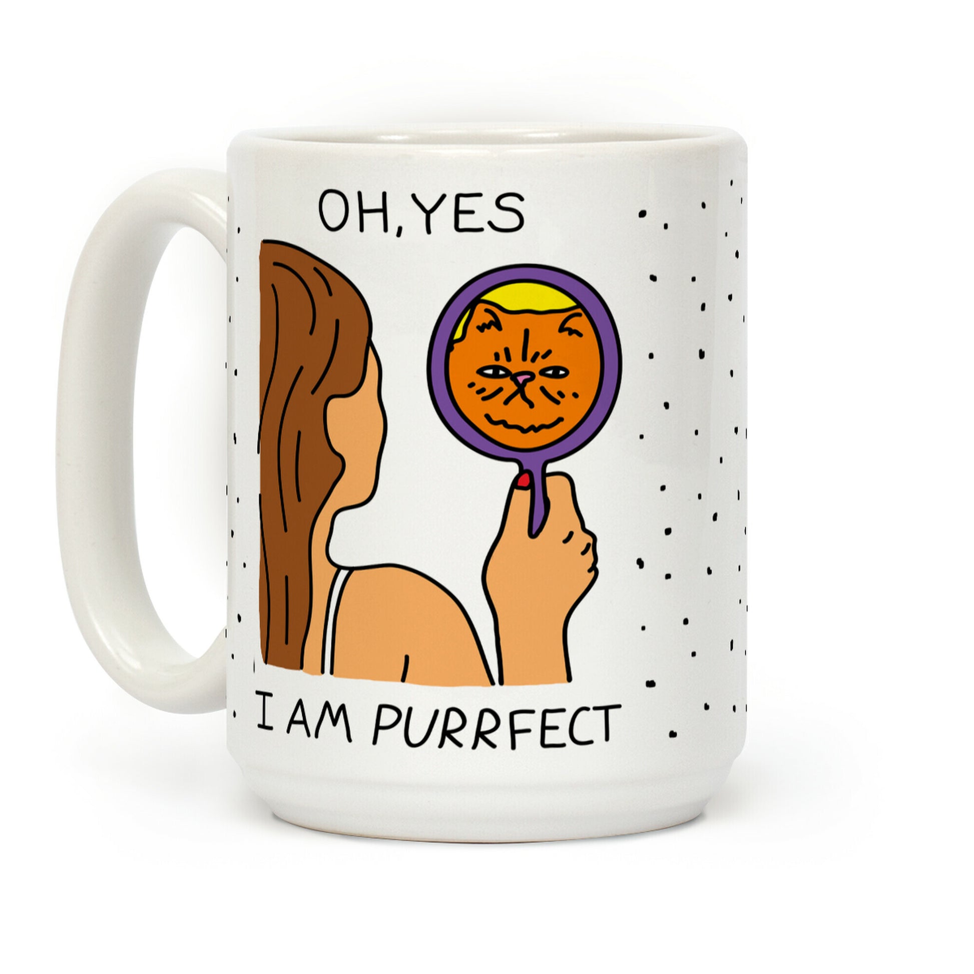 Oh Yes I Am Purrfect Coffee Mug