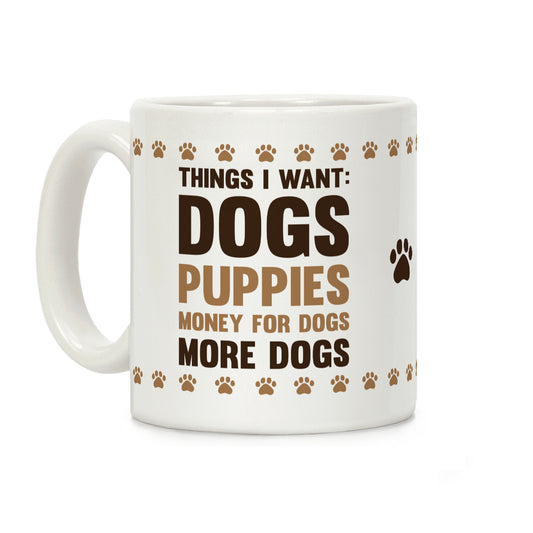 Things I Want: Dogs Coffee Mug