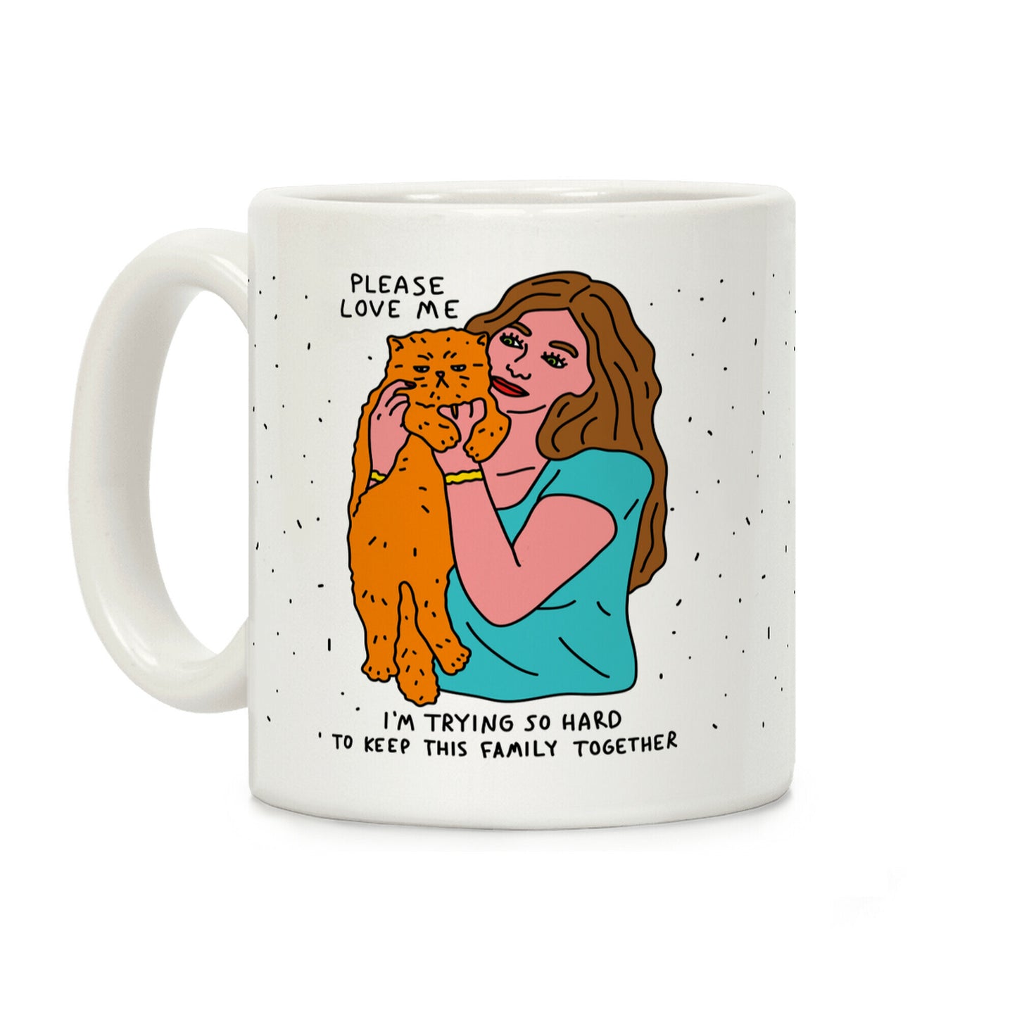 Please Love Me Cat Coffee Mug