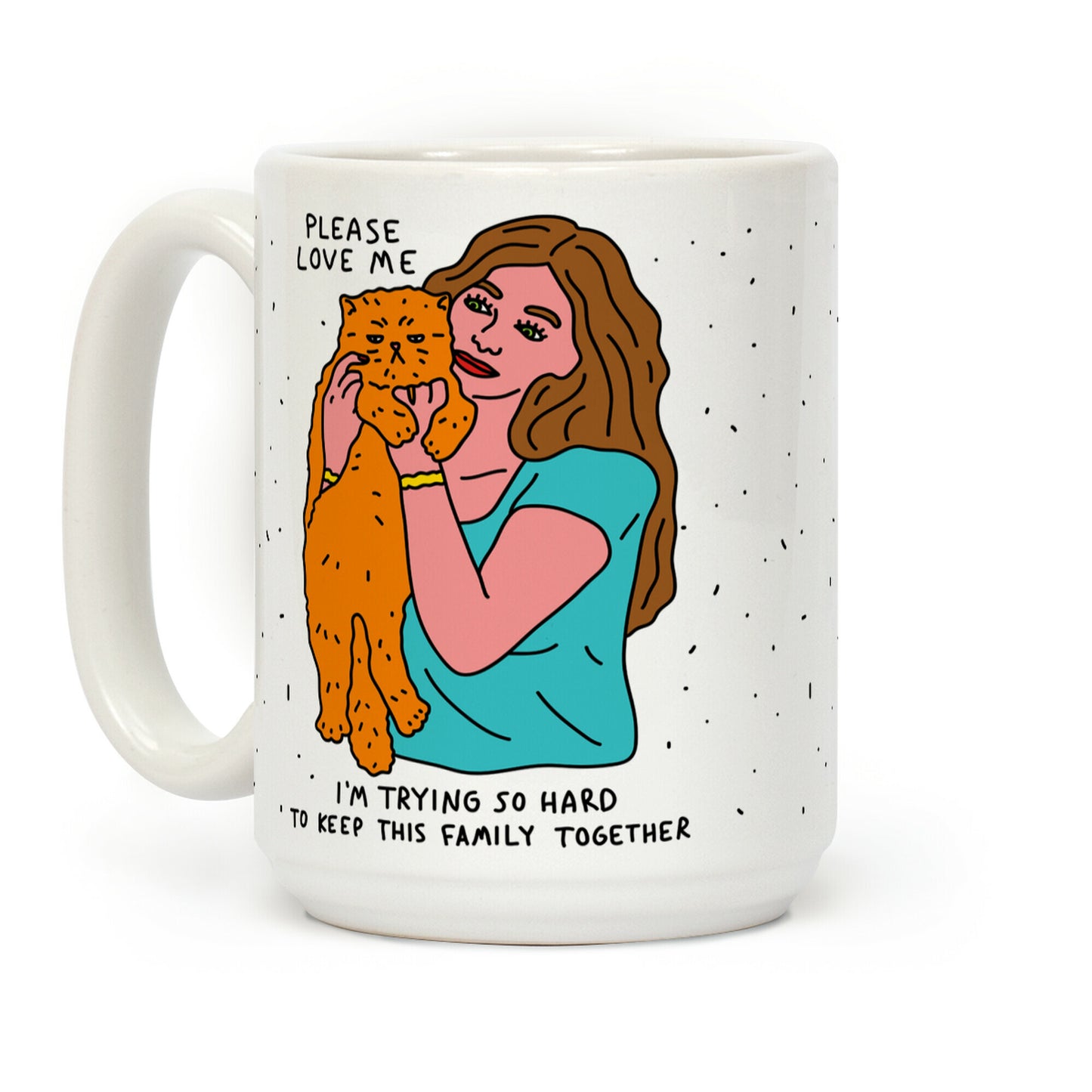 Please Love Me Cat Coffee Mug