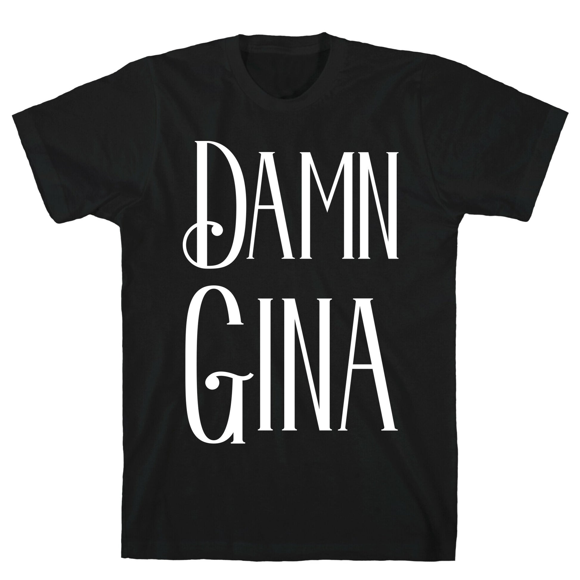 Damn Gina T-Shirt