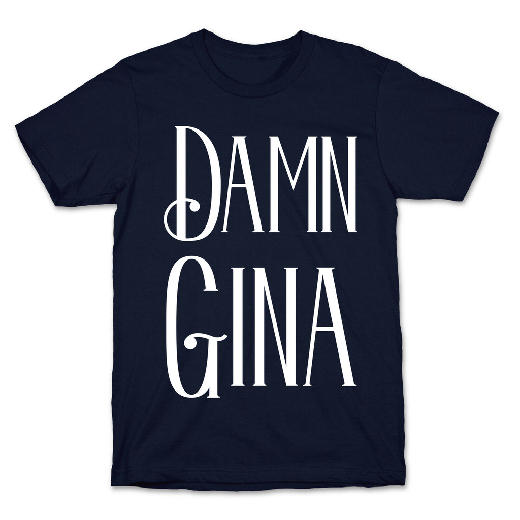 Damn Gina T-Shirt