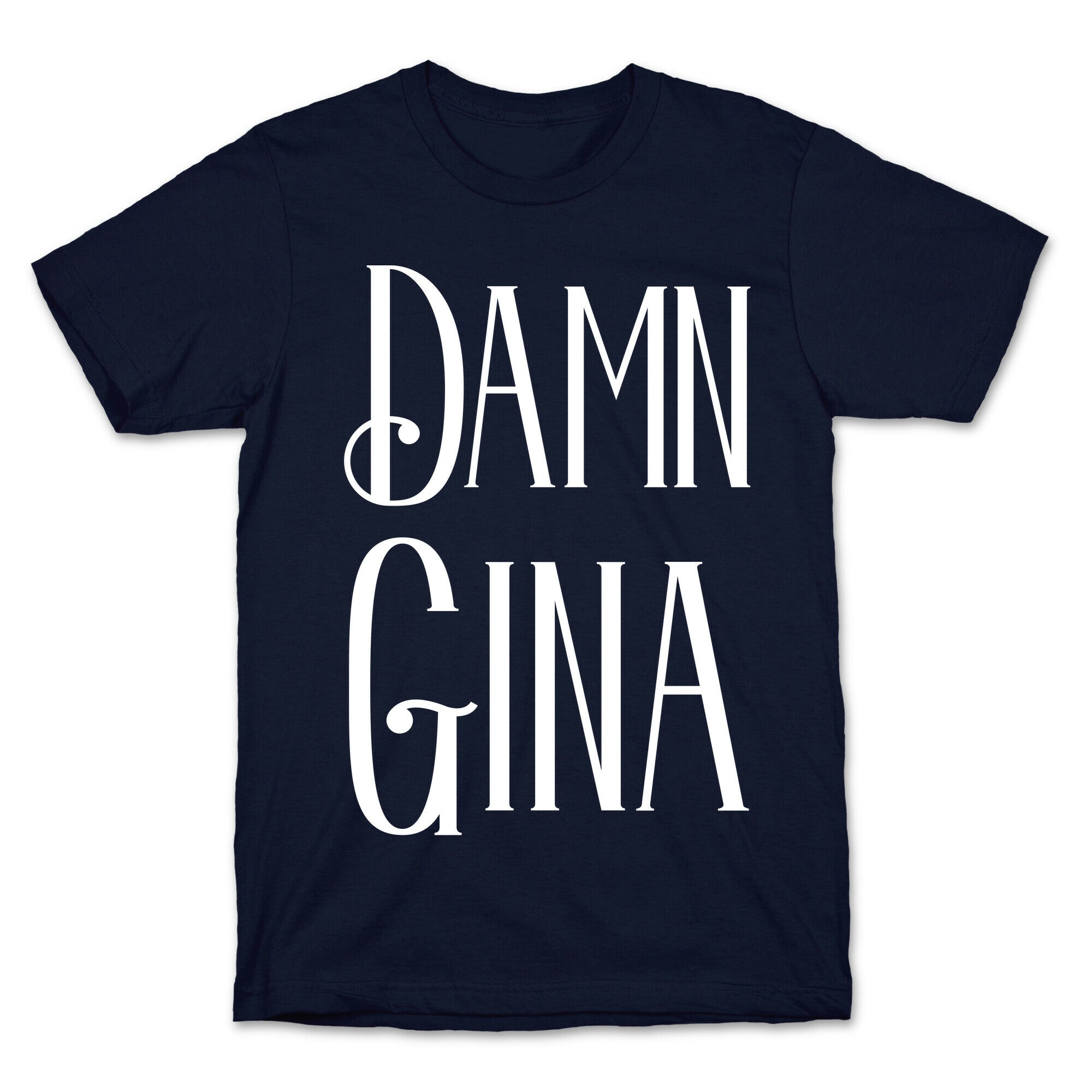 Damn Gina T-Shirt