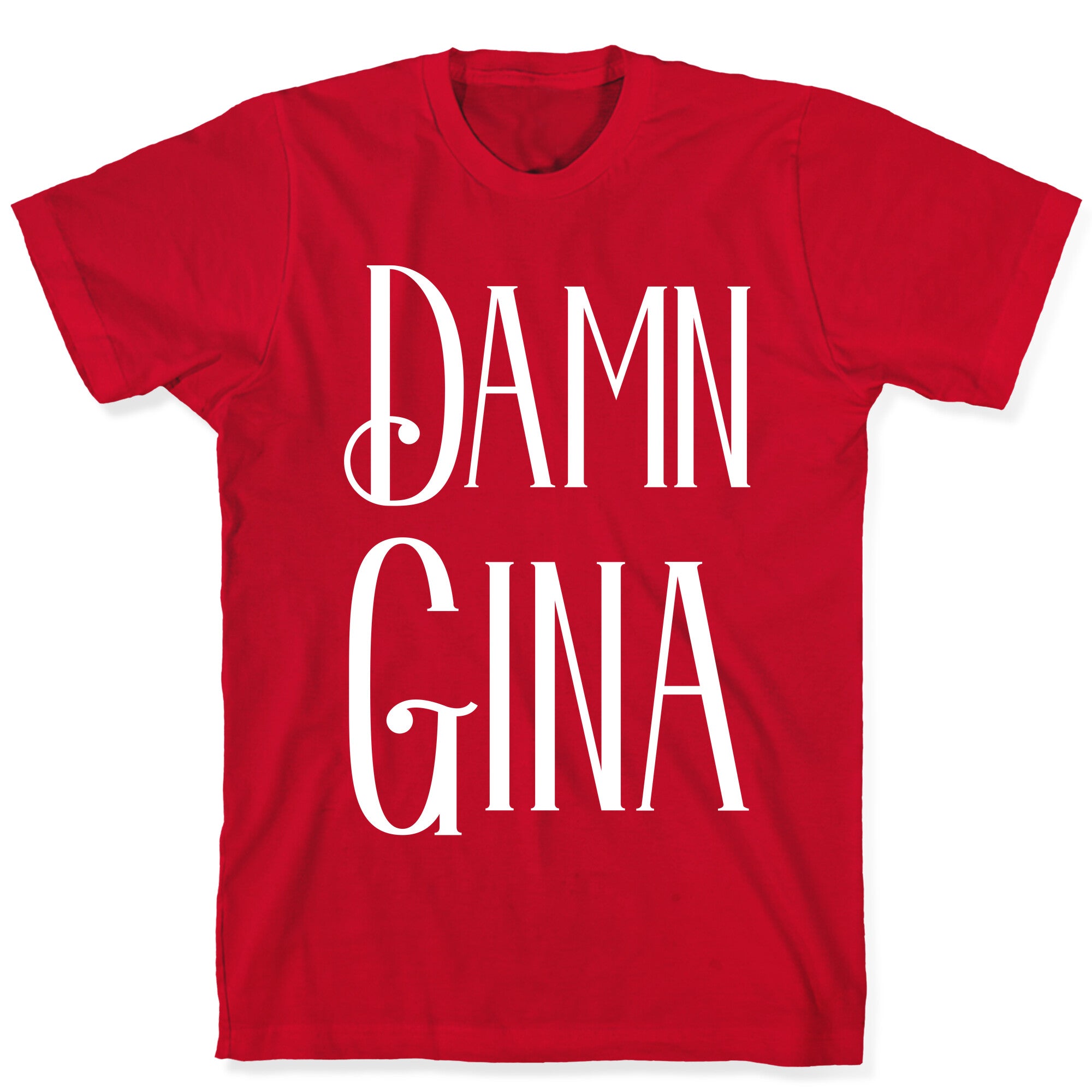 Damn Gina T-Shirt