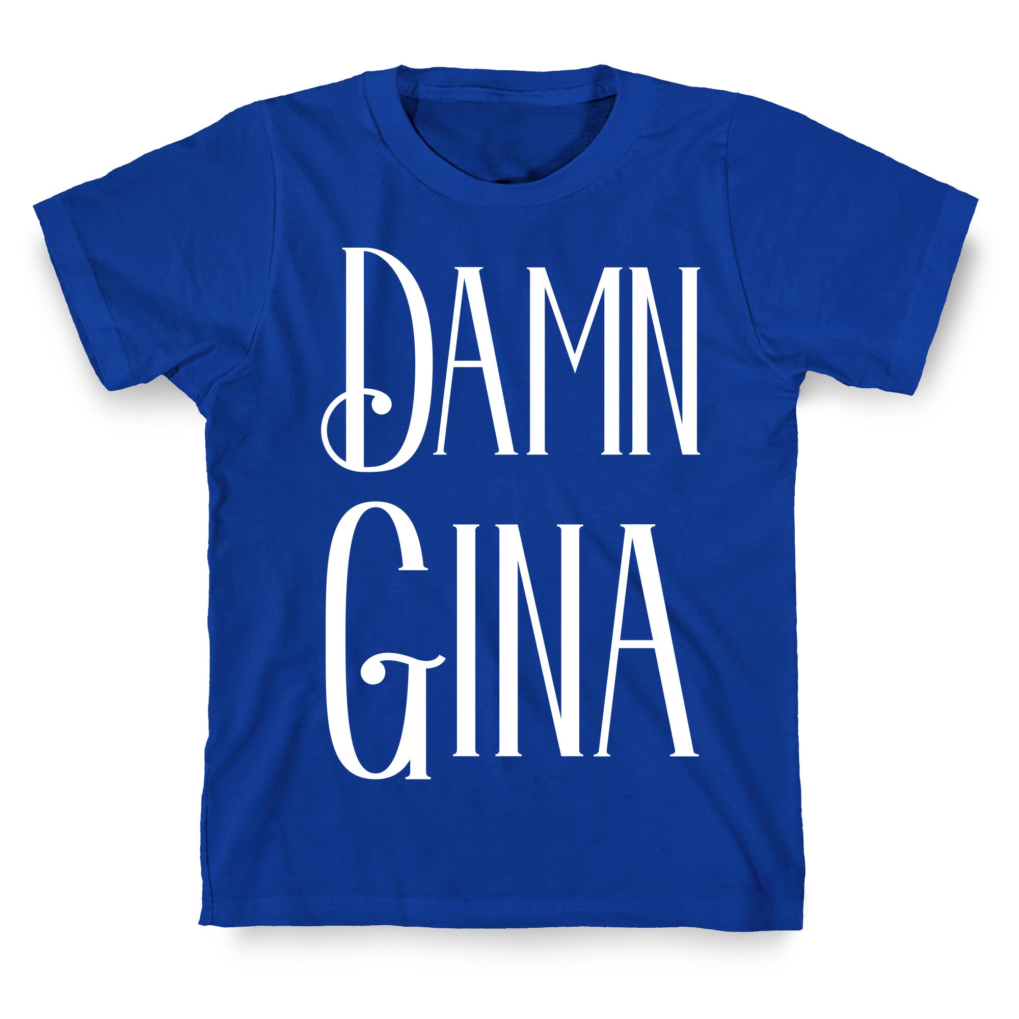 Damn Gina T-Shirt