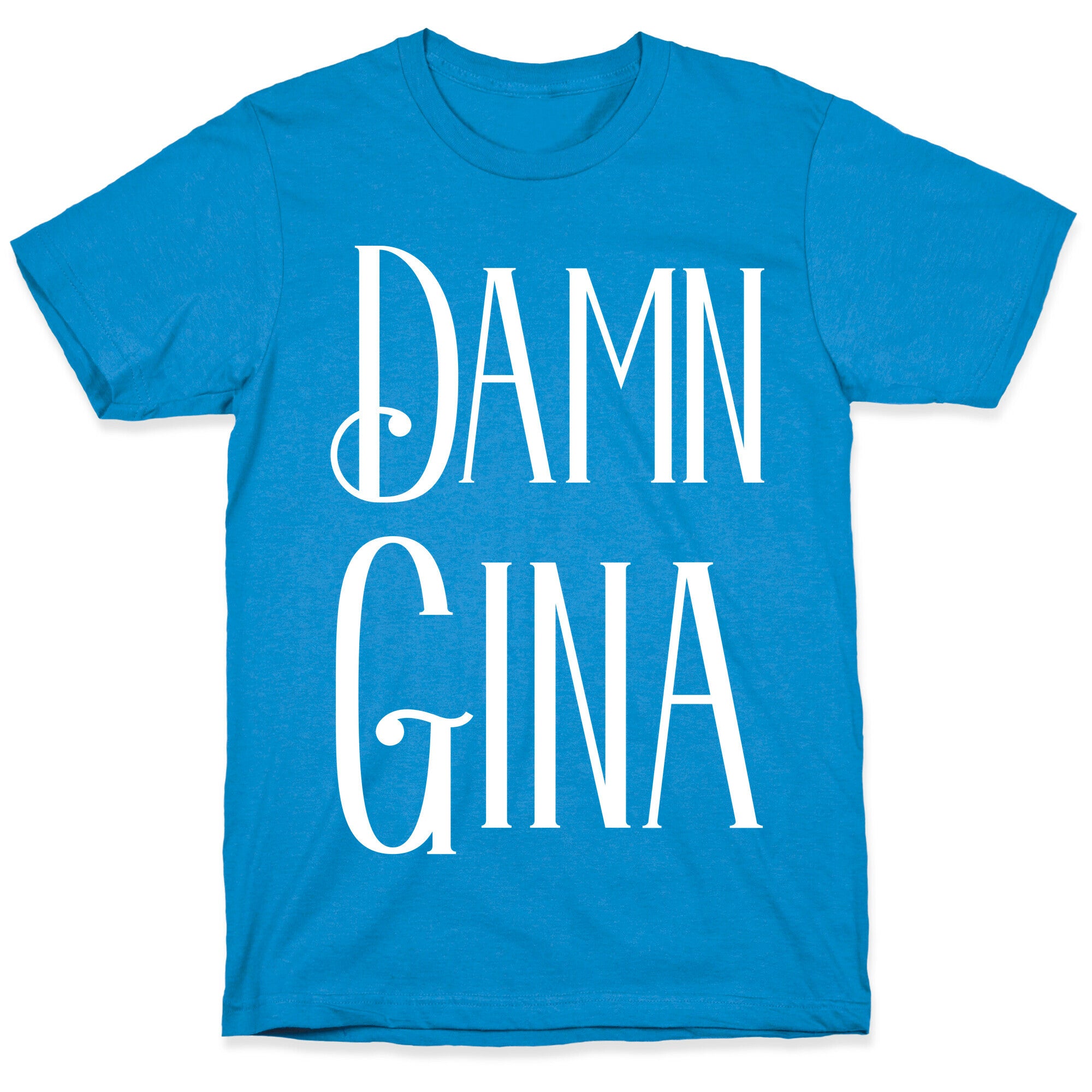 Damn Gina T-Shirt