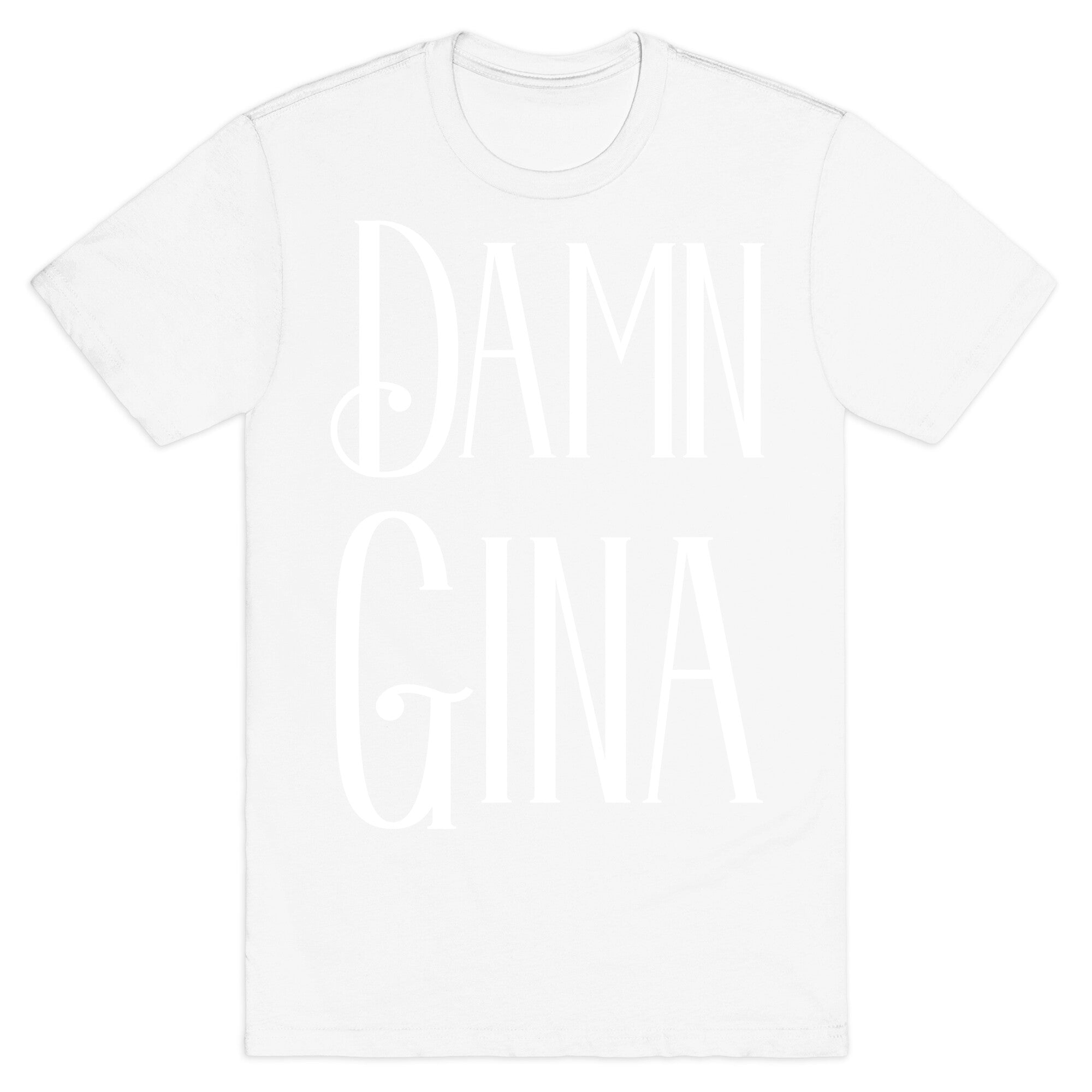 Damn Gina T-Shirt