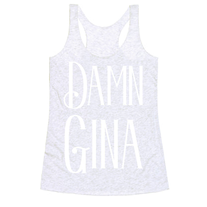 Damn Gina Racerback Tank