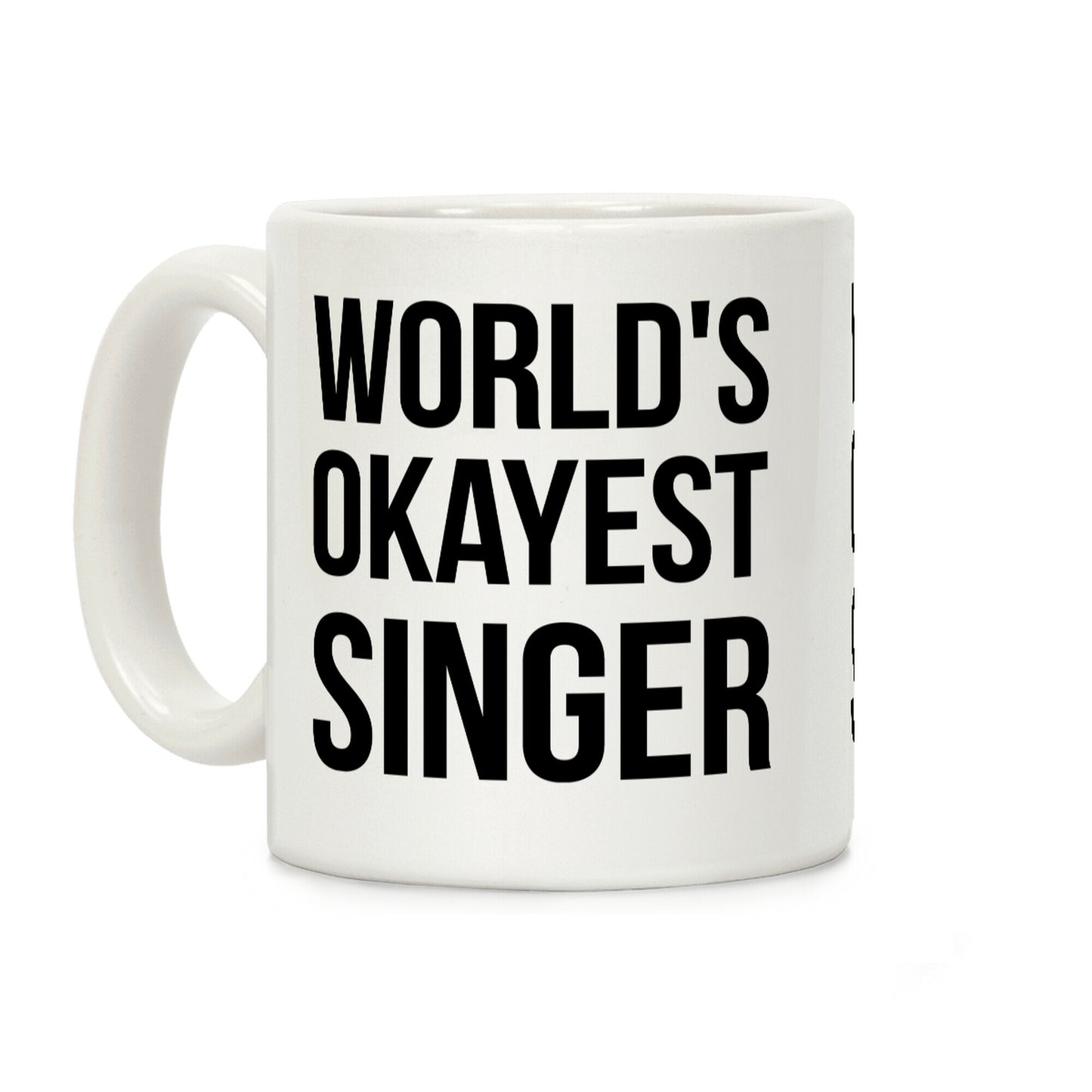 World's Okayest Singer Coffee Mug