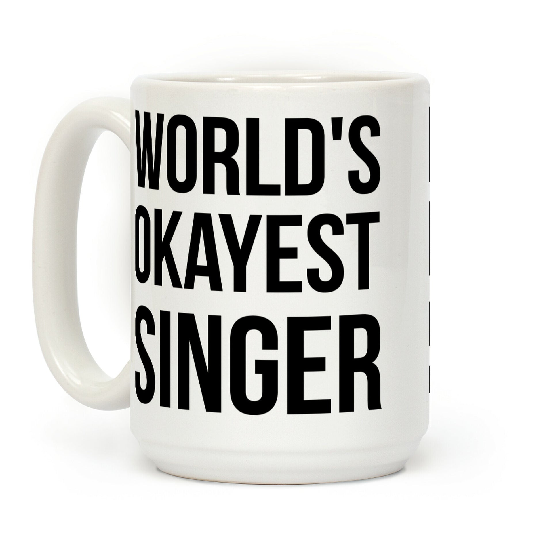 World's Okayest Singer Coffee Mug