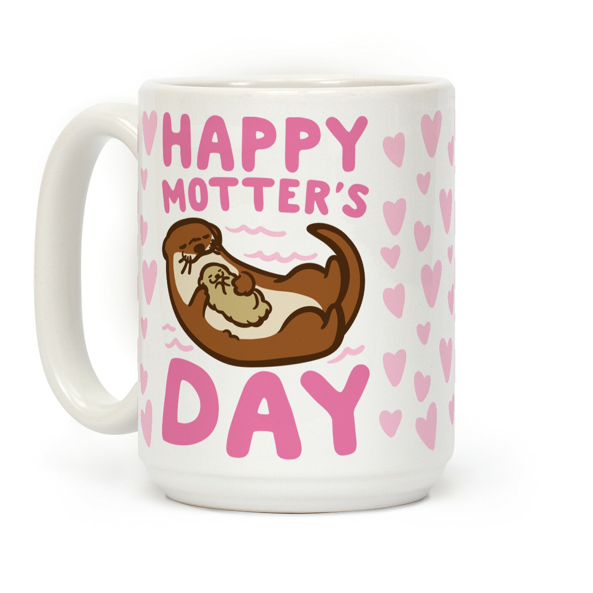 Happy Motter's Day Coffee Mug