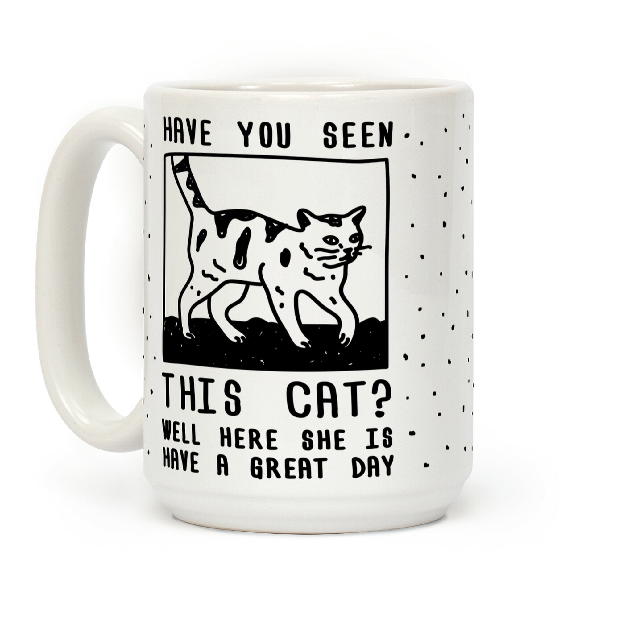 Have You Seen This Cat Coffee Mug