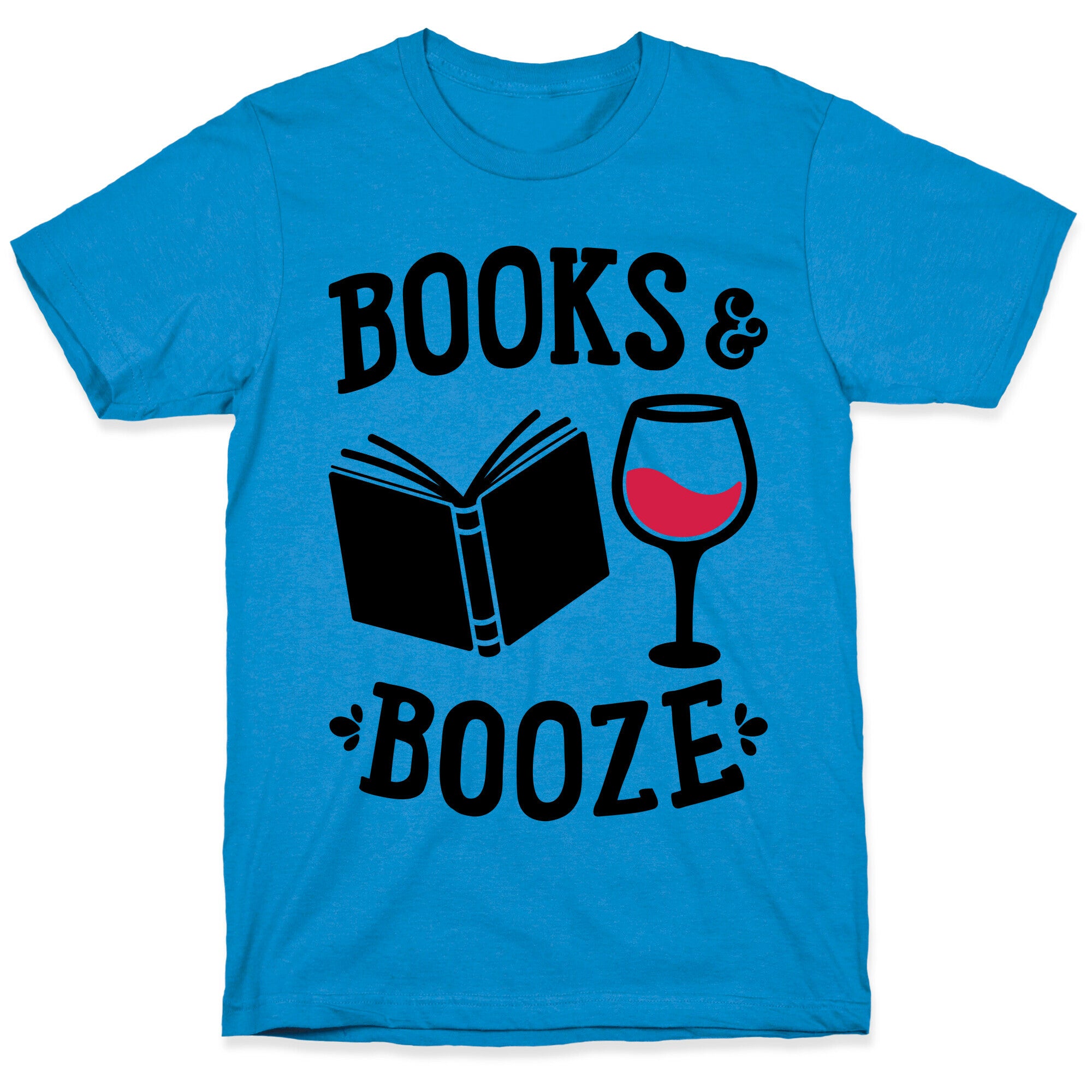 Books & Booze T-Shirt