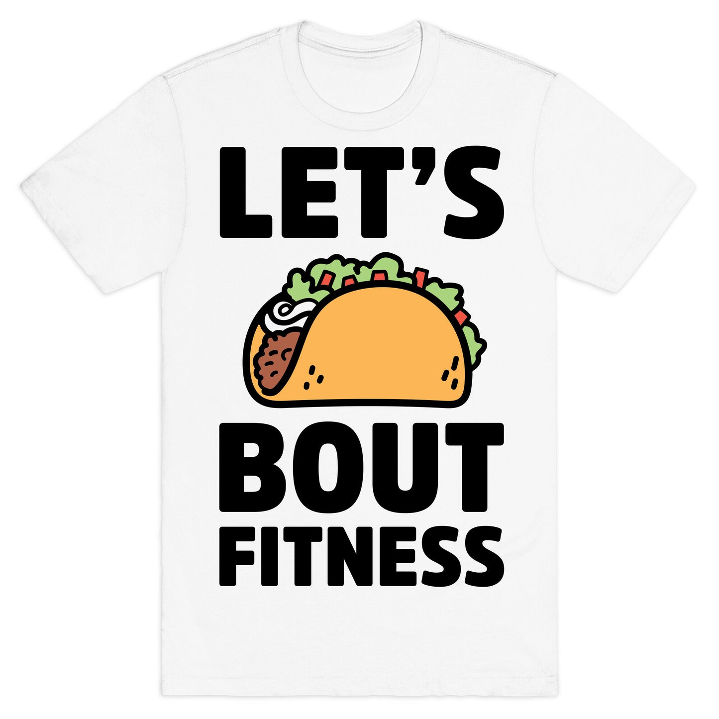 Let's Taco Bout Fitness T-Shirt