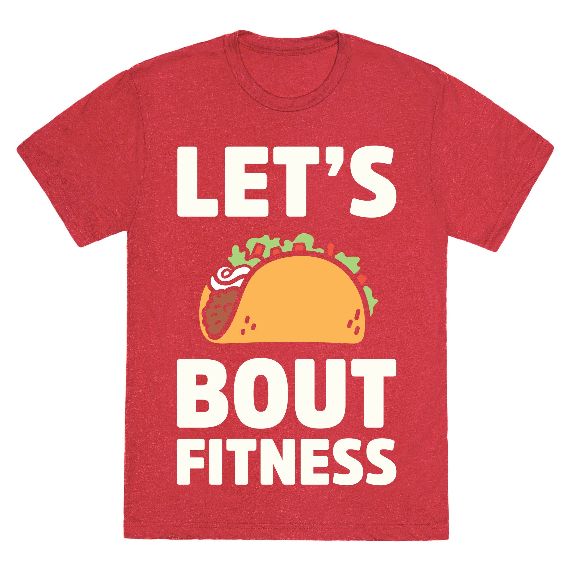 Let's Taco Bout Fitness Unisex Triblend Tee