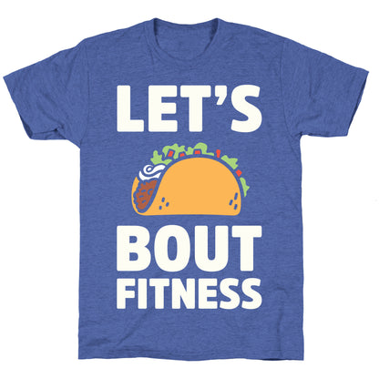 Let's Taco Bout Fitness Unisex Triblend Tee