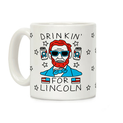 Drinkin For Lincoln Coffee Mug