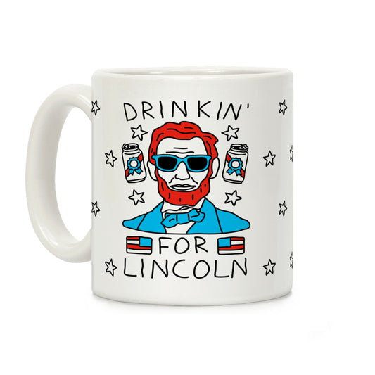 Drinkin For Lincoln Coffee Mug