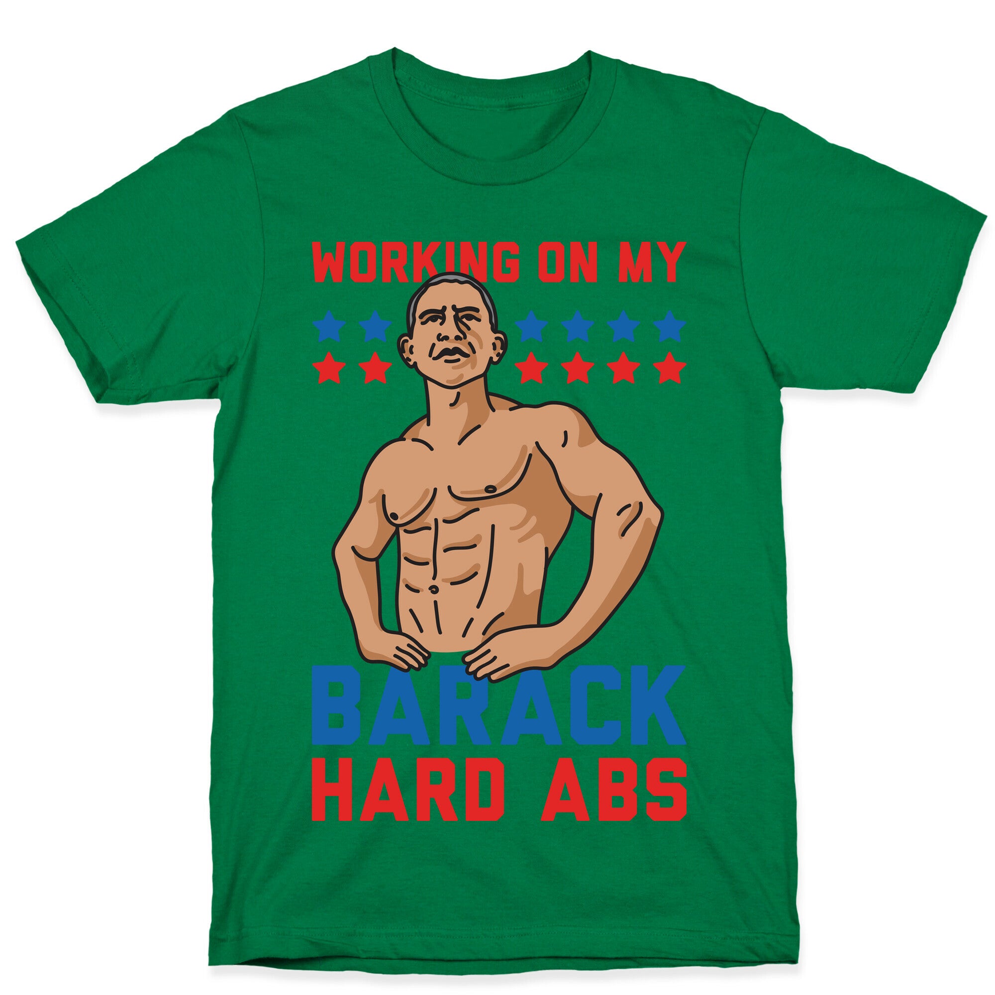 Working On My Barack Hard Abs T-Shirt