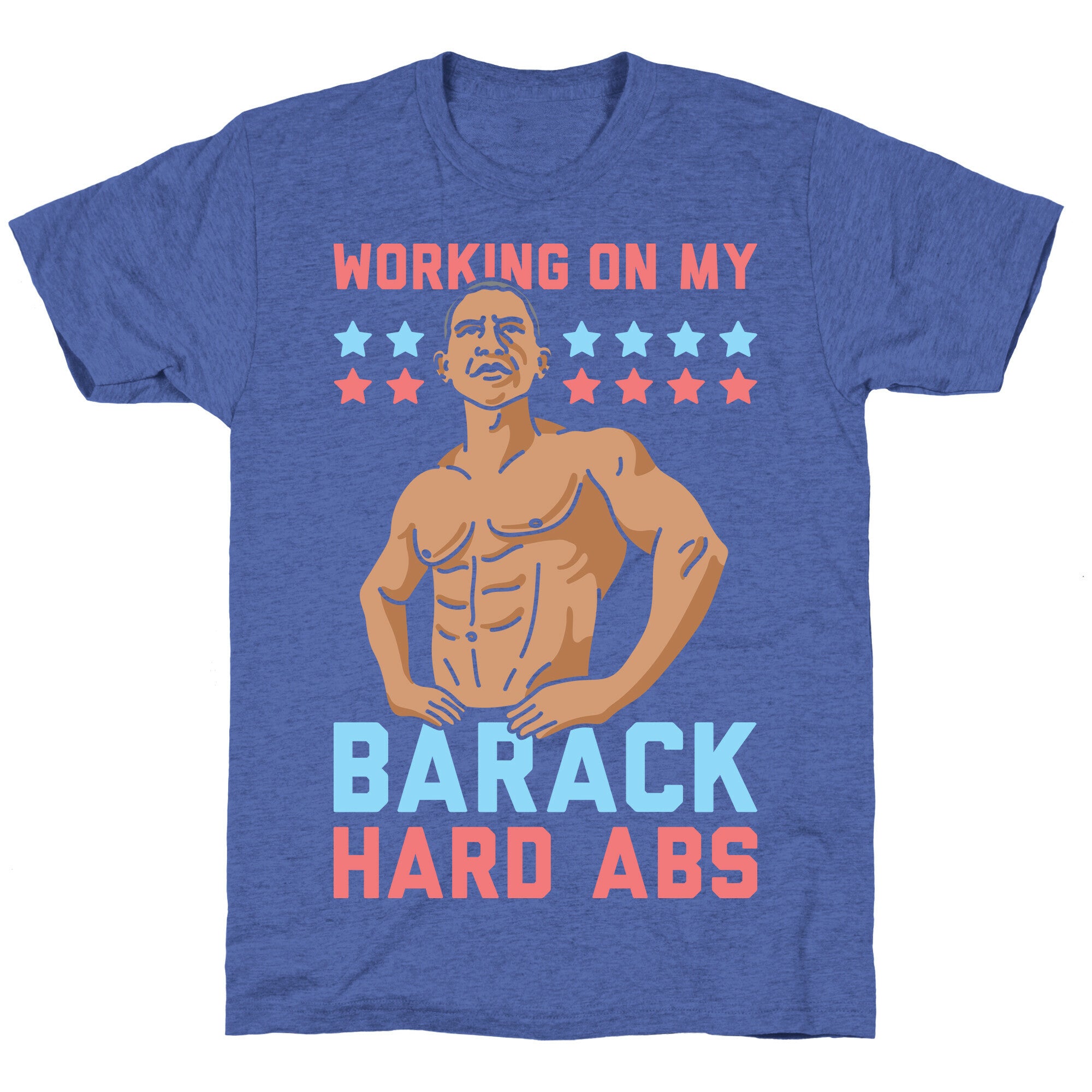 Working On My Barack Hard Abs Unisex Triblend Tee