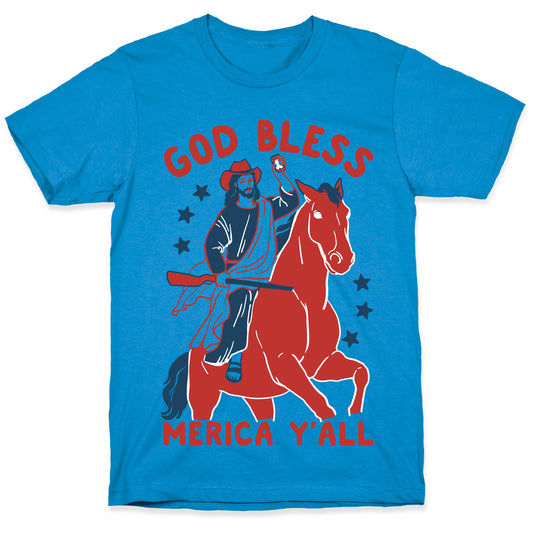 God Bless Merica Y'all: Cowboy Jesus T-Shirt