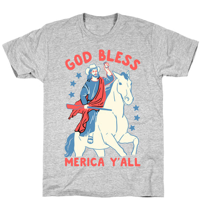 God Bless Merica Y'all: Cowboy Jesus T-Shirt
