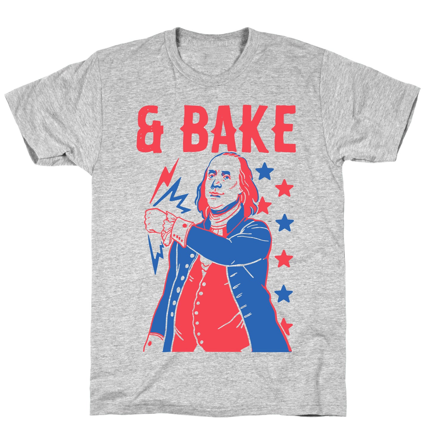 Shake & Bake: Benjamin Franklin T-Shirt