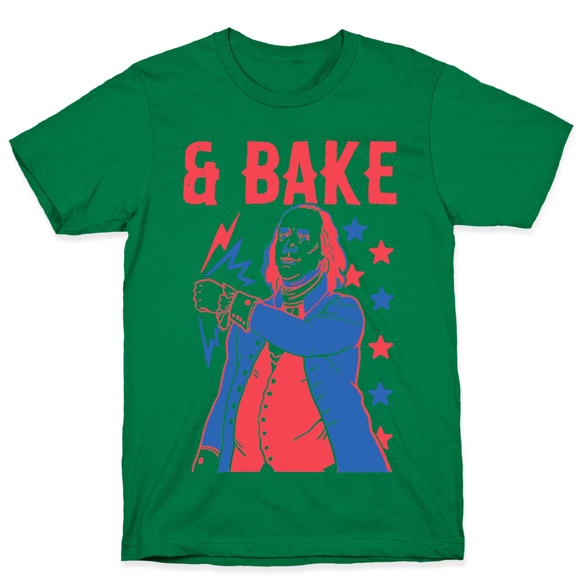 Shake & Bake: Benjamin Franklin T-Shirt