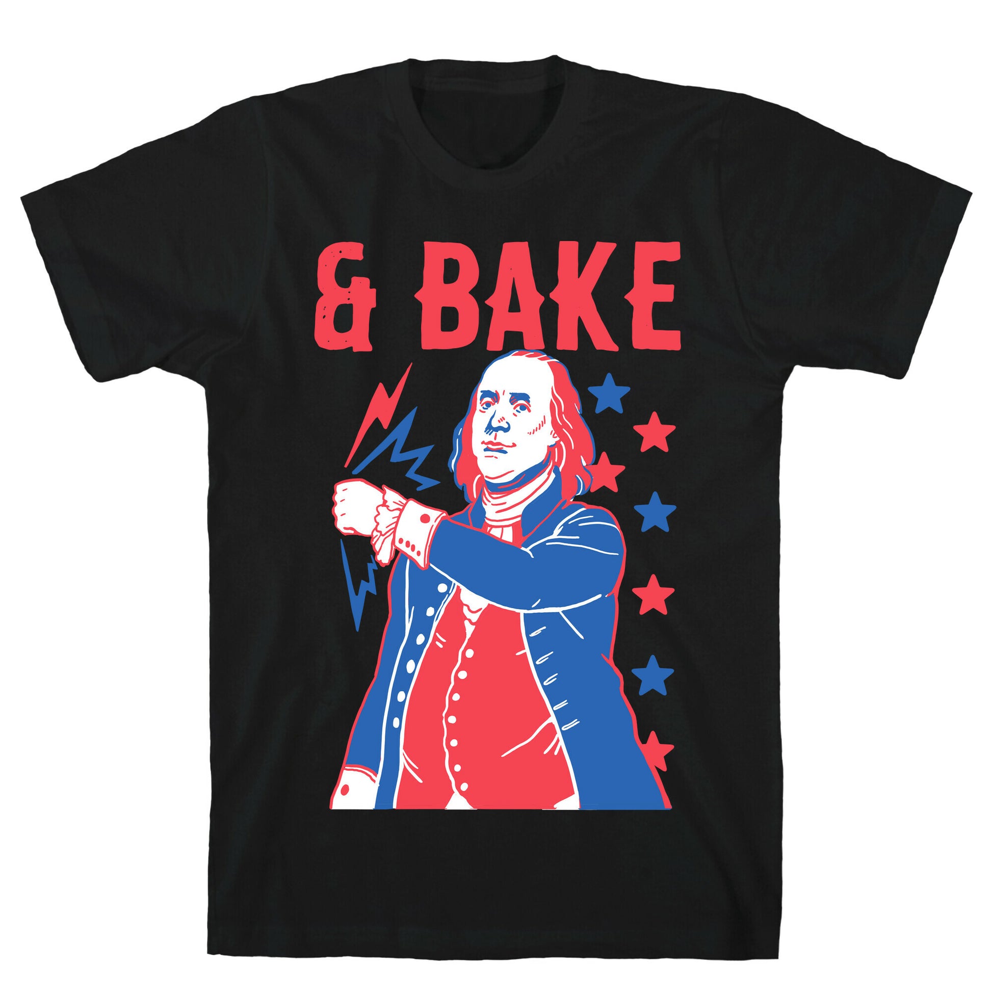 Shake & Bake: Benjamin Franklin T-Shirt