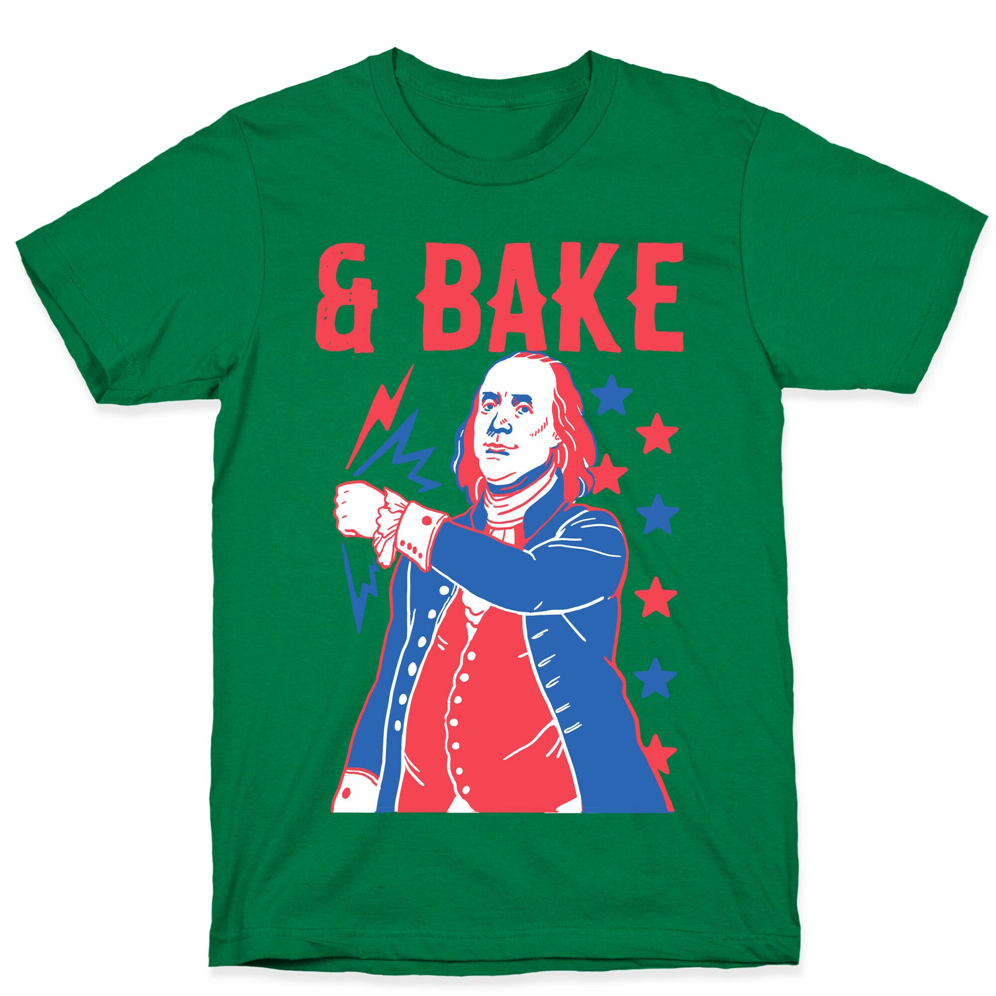 Shake & Bake: Benjamin Franklin T-Shirt