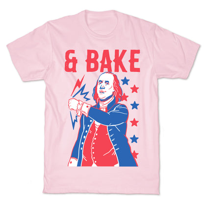 Shake & Bake: Benjamin Franklin T-Shirt
