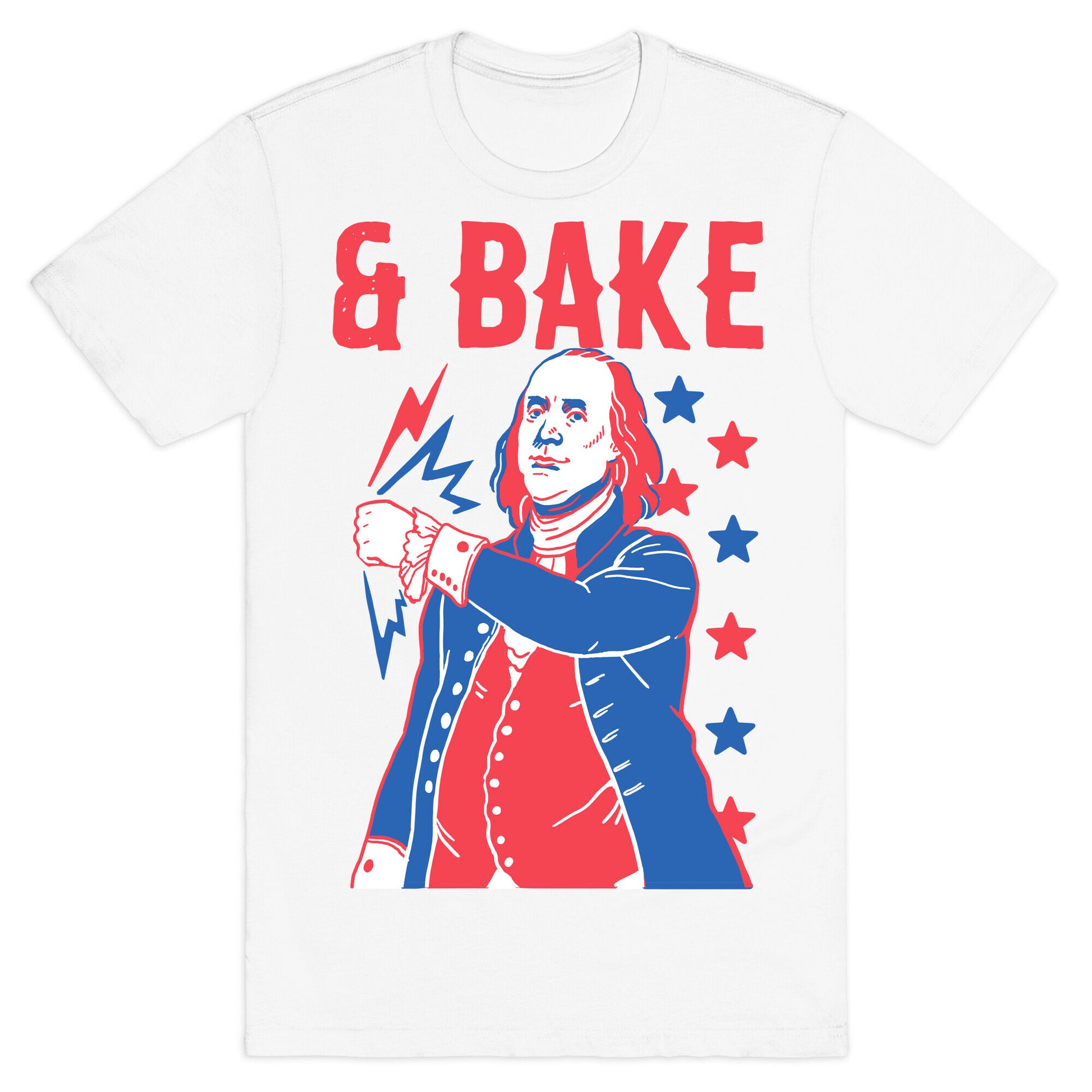 Shake & Bake: Benjamin Franklin T-Shirt