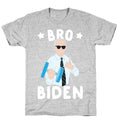 Bro Biden T-Shirt
