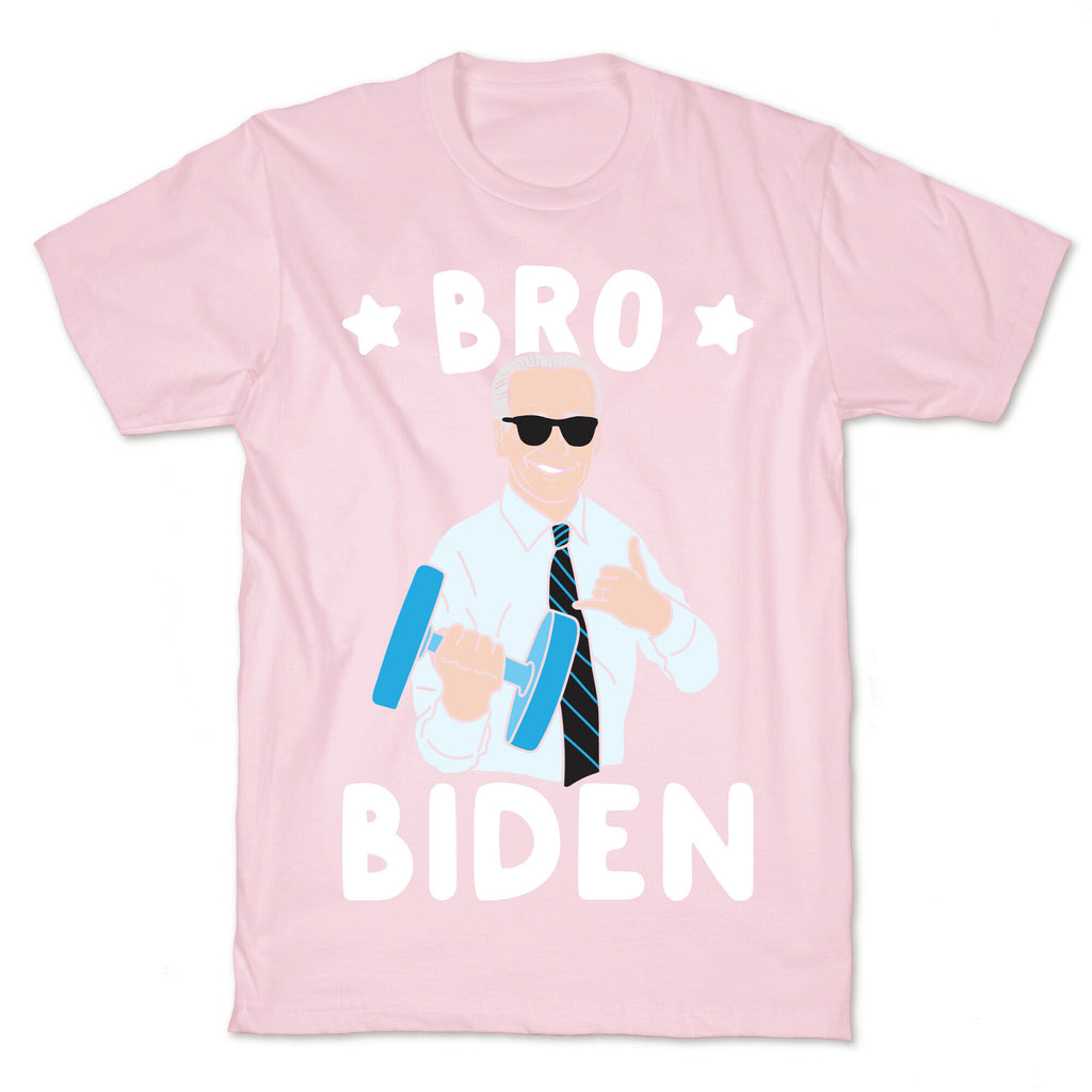 Bro Biden T-Shirt