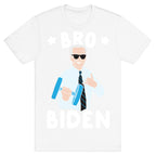 Bro Biden T-Shirt