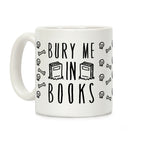 Bury Me In Books Coffee Mug