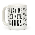 Bury Me In Books Coffee Mug