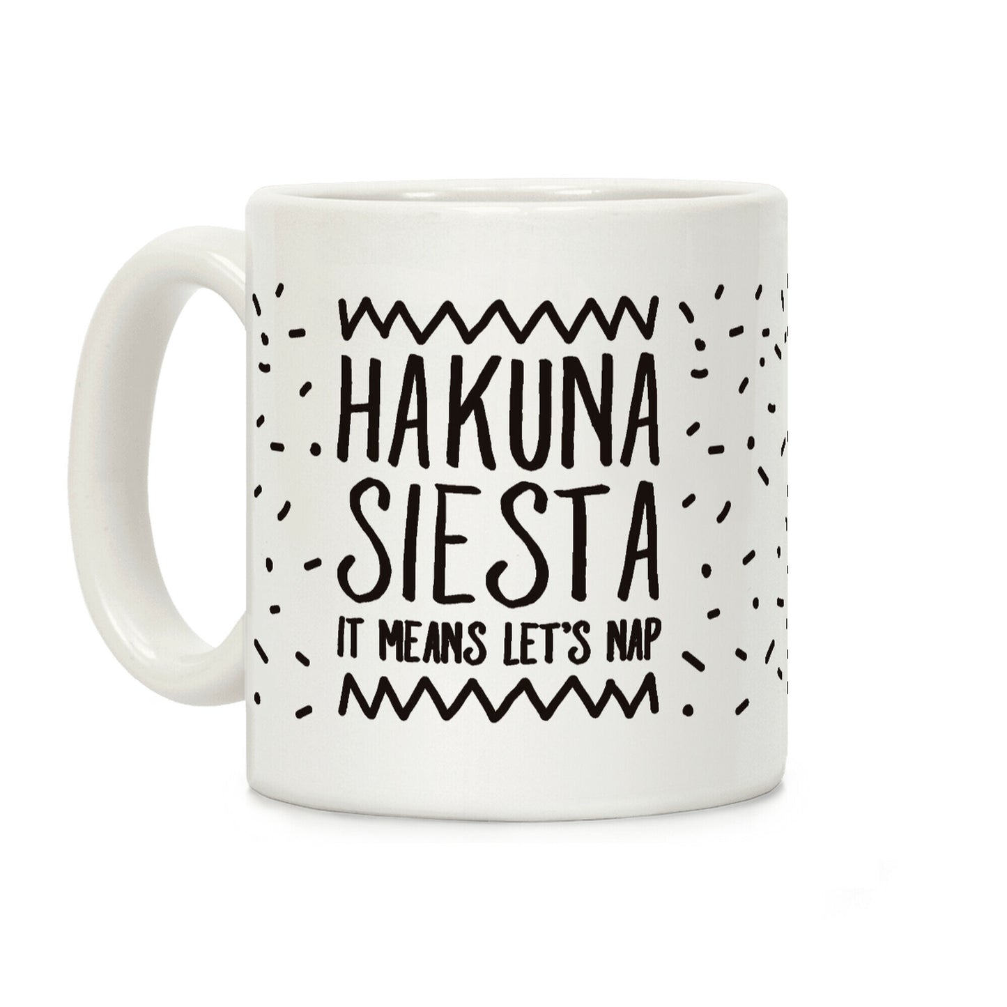 Hakuna Siesta Parody Coffee Mug