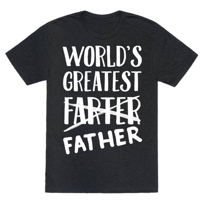 World's Greatest Farter Unisex Triblend Tee