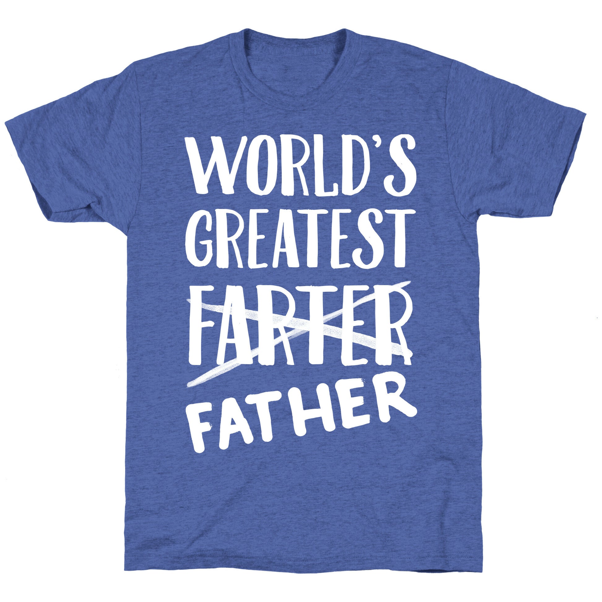 World's Greatest Farter Unisex Triblend Tee